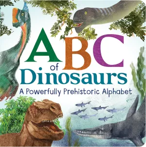 ABC of Dinosaurs Cottage Door Press