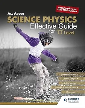 All About Science Physics Effective Guide For 'O' Level Paperback