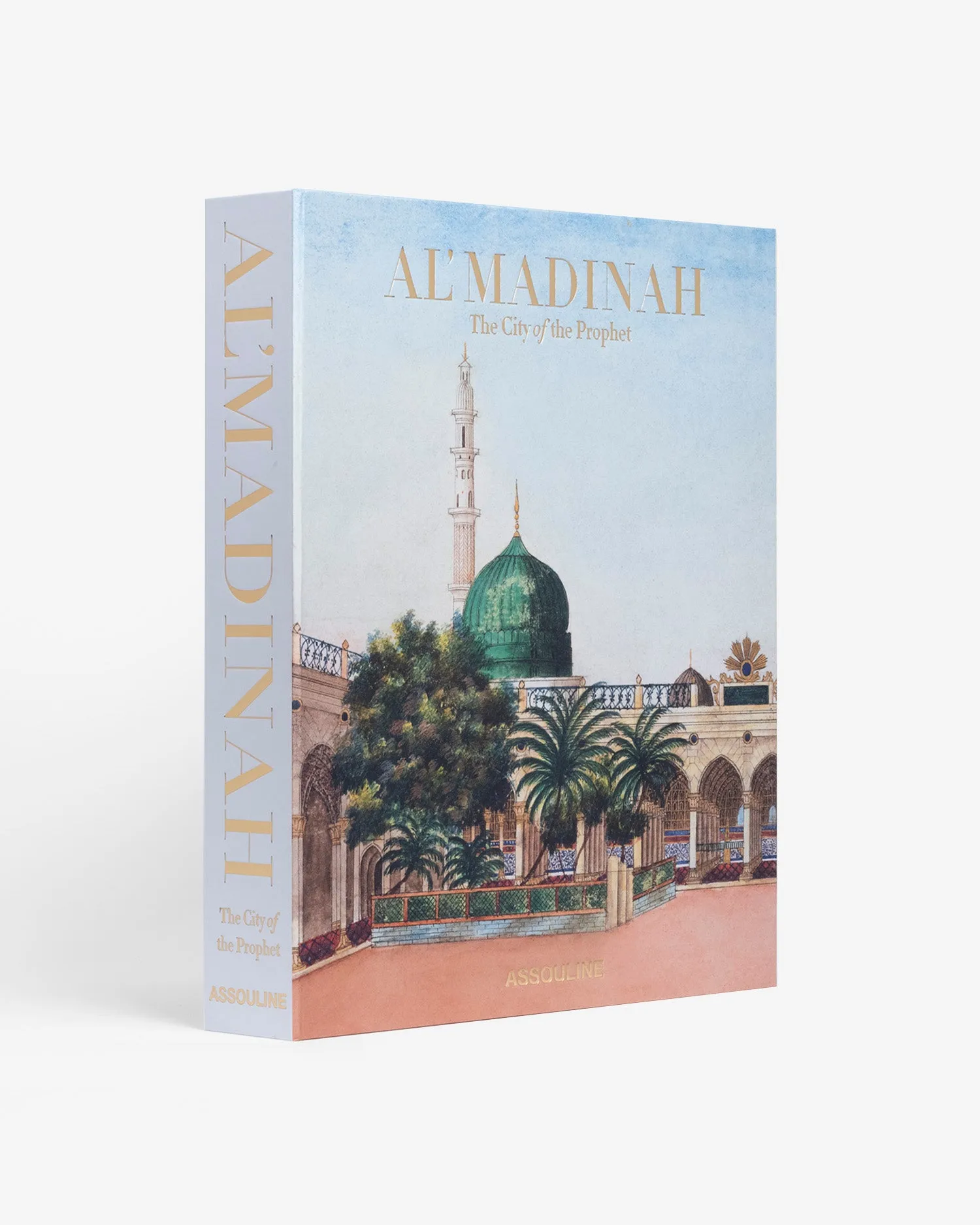 Al'Madinah: The City of the Prophet Assouline