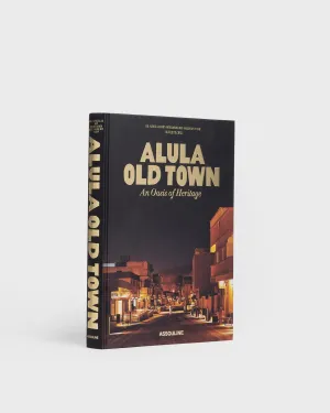 AlUla Old Town: An Oasis of Heritage Assouline