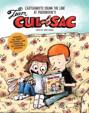 Chris Sparks Team Cul De Sac Cartoonists Draw The Line At Parkinsons Hardcover