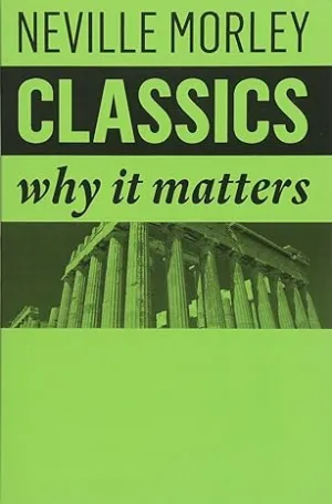 Classics: Why It Matters