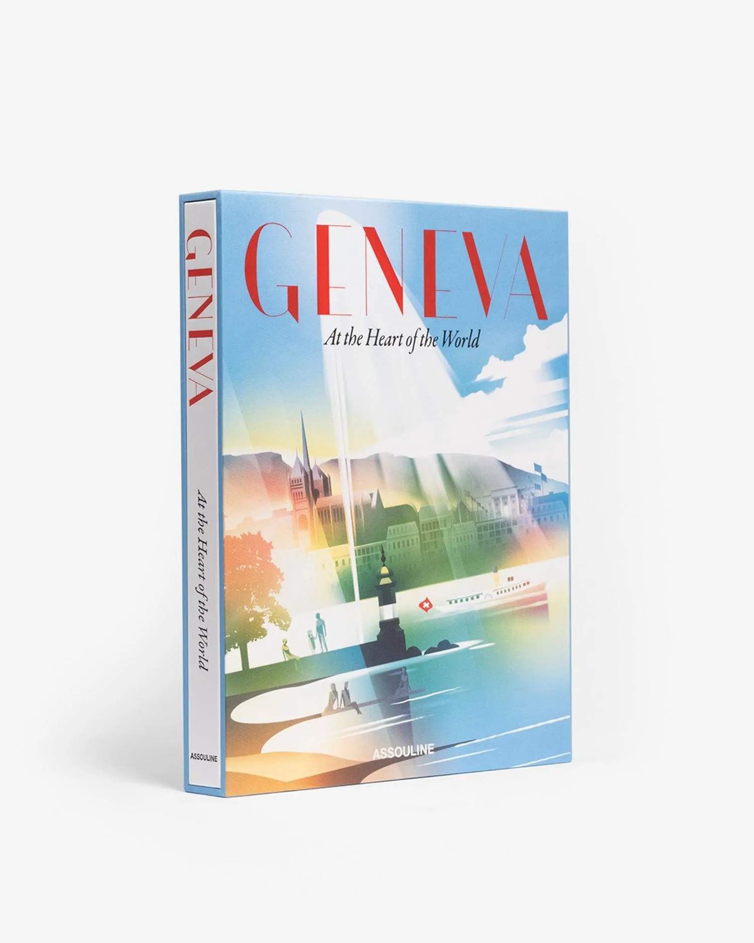 Geneva: At the Heart of the World Assouline