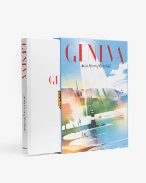 Geneva: At the Heart of the World Assouline