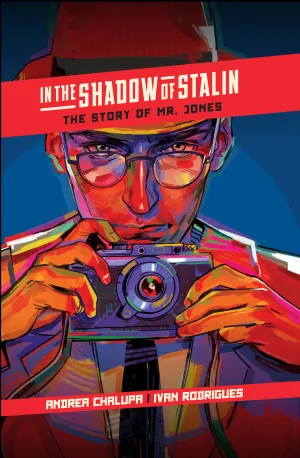 In the Shadow of Stalin: The Story of Mr. Jones HC Oni Press