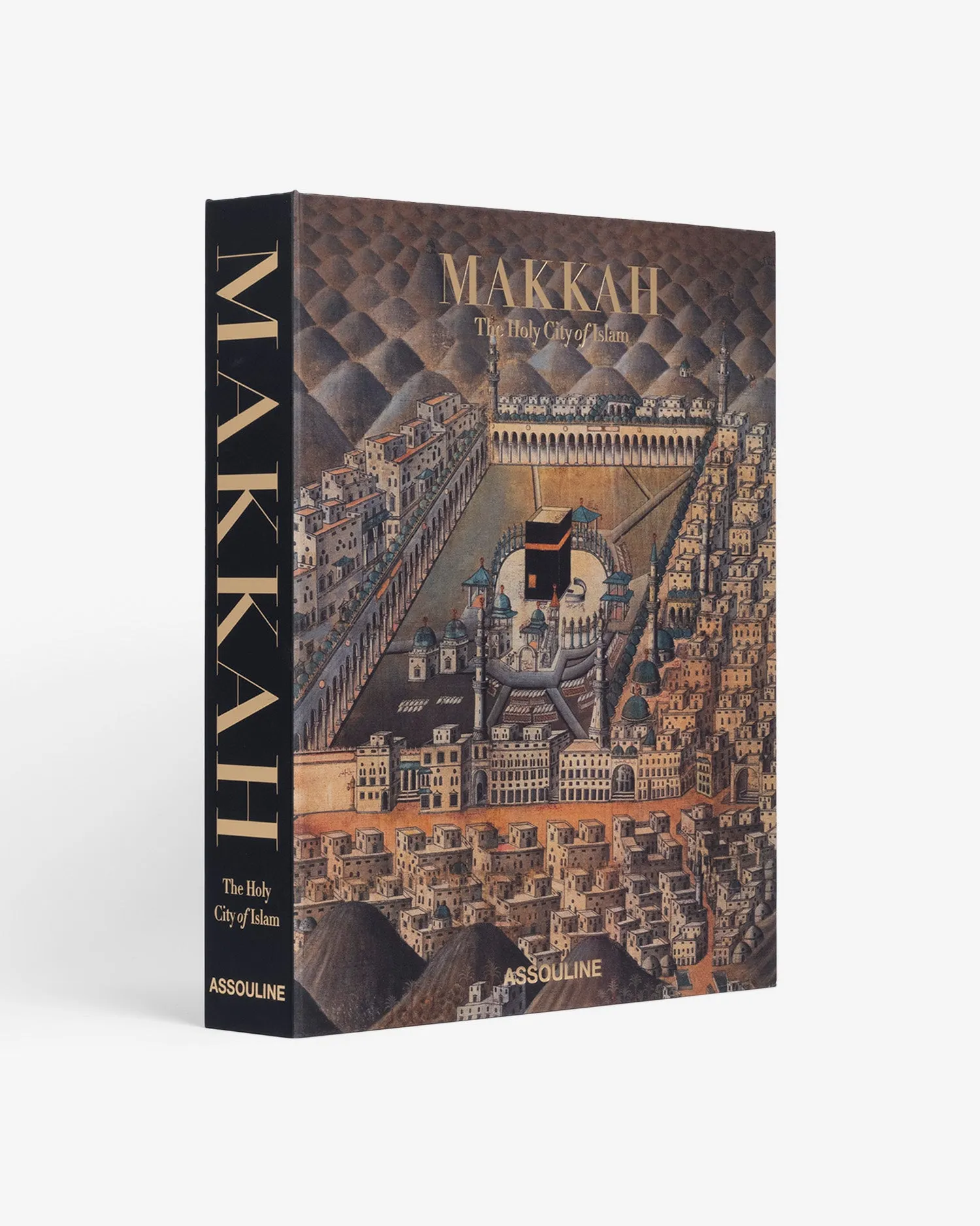 Makkah: The Holy City of Islam Assouline