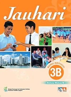 Malay Language 'B' Activity 3B for Secondary Schools (Jauhari) Paperback
