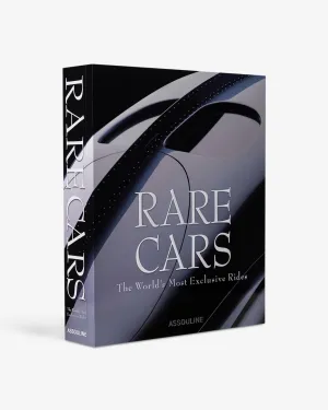 Rare Cars: The World's Most Exclusive Rides Assouline