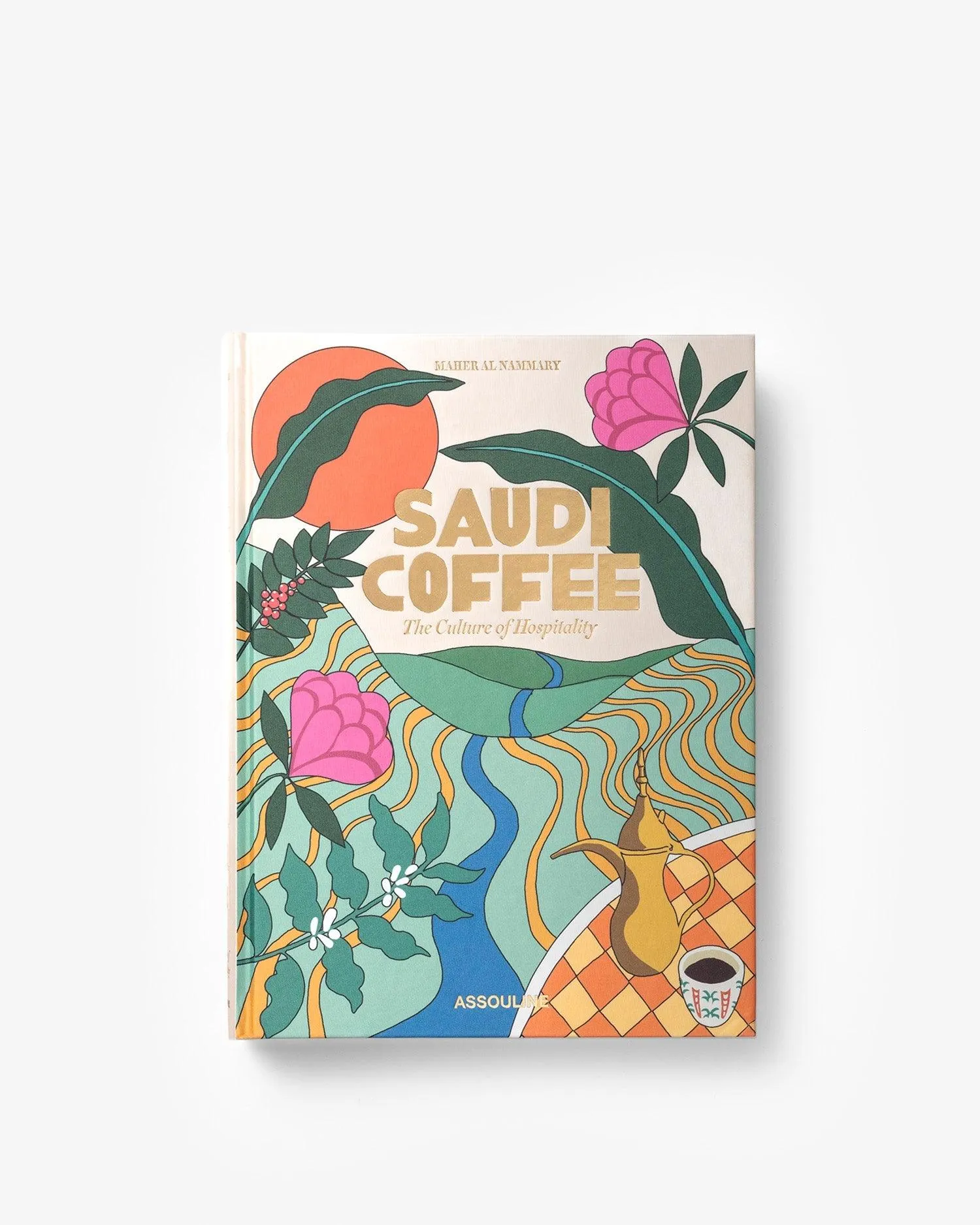 Saudi Coffee: The Culture of Hospitality Assouline