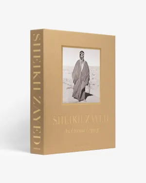 Sheikh Zayed: An Eternal Legacy Assouline
