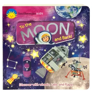 Smithsonian Kids to the Moon and Back Cottage Door Press