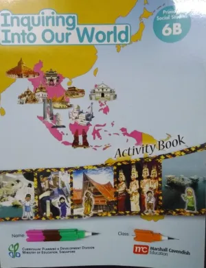 Social Studies - Inquiring Into Our World Activity Book P6B