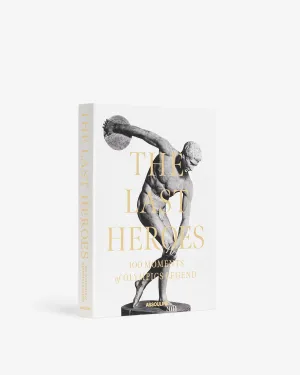 The Last Heroes: 100 Moments of Olympics Legend Assouline
