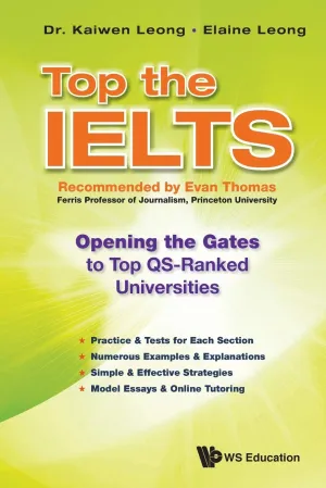 Top The Ielts: Opening The Gates To Top Qs-Ranked Universities Paperback