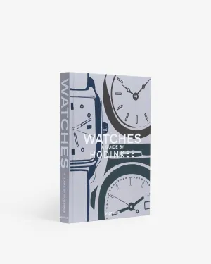 Watches: A Guide by Hodinkee Assouline